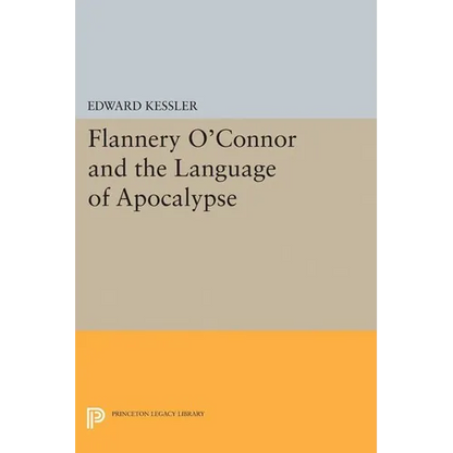 Flannery O'Connor and the Language of Apocalypse - Hardcover