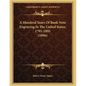 A Hundred Years Of Bank Note Engraving In The United States, 1795-1895 (1896) - Paperback