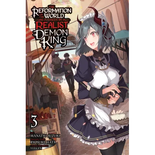 The Reformation of the World as Overseen by a Realist Demon King, Vol. 3 (Manga) - Paperback