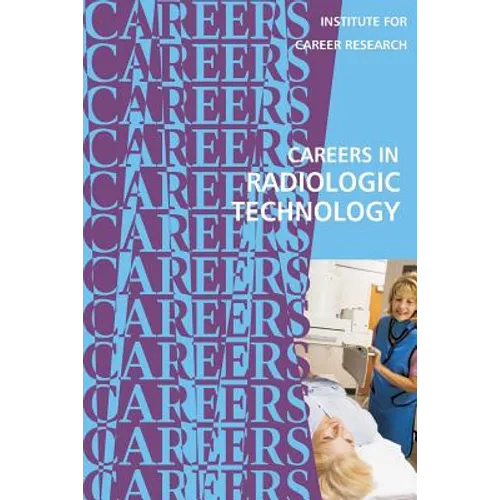 Careers in Radiologic Technology - Paperback