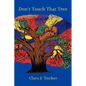 Don't Touch That Tree - Paperback