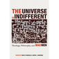The Universe Is Indifferent: Theology, Philosophy, and Mad Men - Hardcover