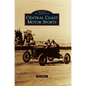 Central Coast Motor Sports - Hardcover