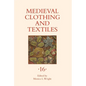 Medieval Clothing and Textiles 16 - Hardcover