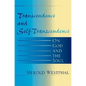 Transcendence and Self-Transcendence: On God and the Soul - Paperback
