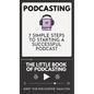 Podcasting - The little Book of Podcasting - Hardcover