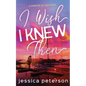 I Wish I Knew Then - Paperback