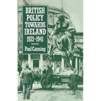 British Policy Towards Ireland 1921-1941 - Hardcover