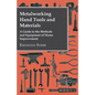 Metalworking Hand Tools and Materials - A Guide to the Methods and Equipment of Home Improvement - Paperback