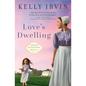 Love's Dwelling - Paperback