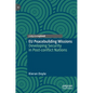 EU Peacebuilding Missions: Developing Security in Post-Conflict Nations - Hardcover