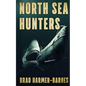 North Sea Hunters - Paperback