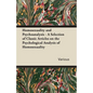 Homosexuality and Psychoanalysis - A Selection of Classic Articles on the Psychological Analysis of Homosexuality - Paperback
