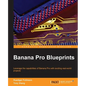 Banana Pi Blueprints - Paperback