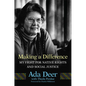 Making a Difference: My Fight for Native Rights and Social Justice Volume 19 - Hardcover