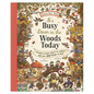 It's Busy Down in the Woods Today: Friends to Meet, Places to Explore, and Over 100 Things to Find - Hardcover