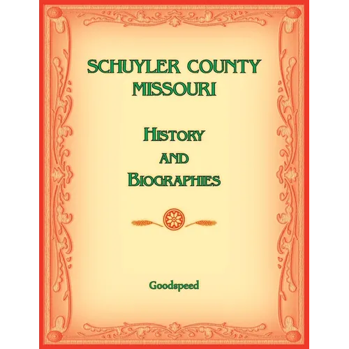 Schuyler County, Missouri History of Biographies - Paperback