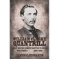 William Clarke Quantrill: What History Doesn't Want You To Know Volume 2 - 1863-1865 - Paperback