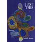 Just This - Paperback