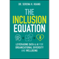 The Inclusion Equation: Leveraging Data & AI for Organizational Diversity and Well-Being - Hardcover
