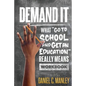 Demand It: What "Go To School And Get An Education" Really Means Workbook - Paperback