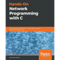 Hands-On Network Programming with C: Learn socket programming in C and write secure and optimized network code - Paperback