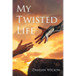 My Twisted Life - Paperback