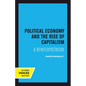 Political Economy and the Rise of Capitalism: A Reinterpretation - Paperback