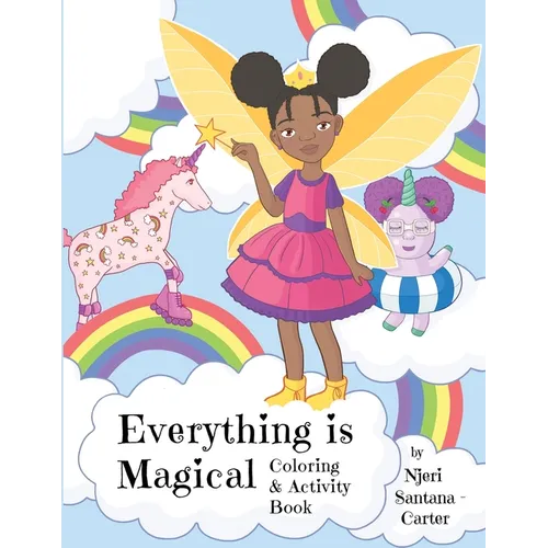 Everything Is Magical Coloring And Activity Book - Paperback