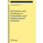 40 Puzzles and Problems in Probability and Mathematical Statistics - Paperback