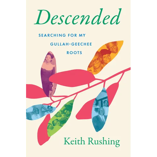 Descended: Searching for My Gullah-Geechee Roots - Hardcover