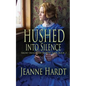 Hushed into Silence - Paperback