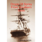 Drops Of Spray From Southern Seas - Paperback
