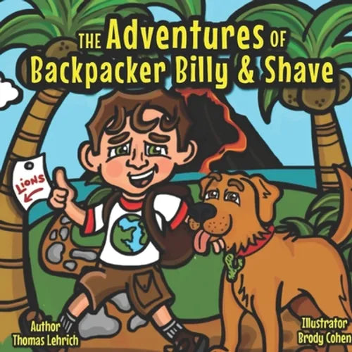 The Adventures of Backpacker Billy & Shave: Backpacker Billy and the Hawaiian Lion - Paperback