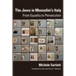 Jews in Mussolini's Italy: From Equality to Persecution - Paperback