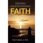 Seeking Understanding Faith - Hardcover