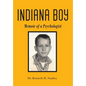 Indiana Boy: Memoir of a Psychologist - Hardcover
