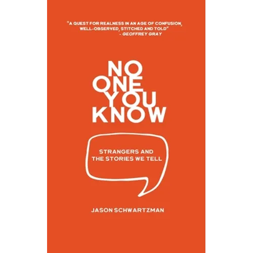 No One You Know: Strangers and The Stories We Tell - Paperback