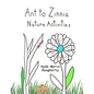 Ant to Zinnia Nature Activities - Paperback