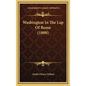 Washington In The Lap Of Rome (1888) - Hardcover