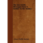 Thy Son Liveth, Messages From A Soldier To His Mother - Paperback