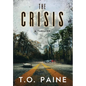 The Crisis: A Thriller - Hardcover