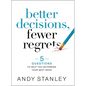 Better Decisions, Fewer Regrets: 5 Questions to Help You Determine Your Next Move - Hardcover