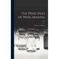 The Principles of Wine-making; B213 - Hardcover