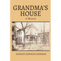 Grandma's House: A Memoir - Paperback