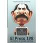 El Preso 198: Un Perfil de Daniel Ortega - Paperback