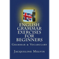 English Grammar Exercises For Beginners: Grammar and Vocabulary - Paperback