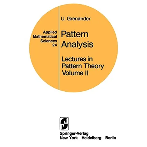 Lectures in Pattern Theory: Volume 2: Pattern Analysis - Paperback