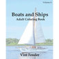 Boats & Ships: Adult Coloring Book, Volume 4: Boat and Ship Sketches for Coloring - Paperback