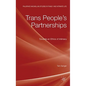 Trans People's Partnerships: Towards an Ethics of Intimacy - Hardcover